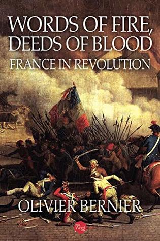 Words of Fire, Deeds of Blood: France in Revolution (Kindle Edition)