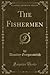 The Fishermen (Classic Reprint)