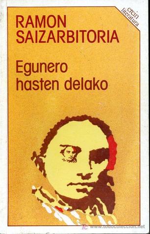 Egunero hasten delako