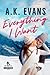 Everything I Want (Everything, #3)