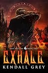 Exhale by Kendall Grey