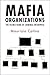 Mafia Organizations: The Visible Hand of Criminal Enterprise