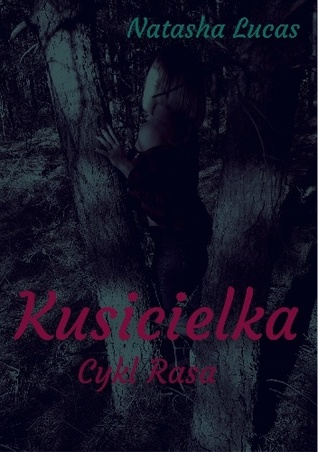 Kusicielka (Tom 2 Cykl Rasa)