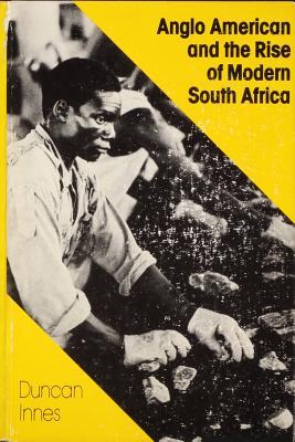 Anglo American and the Rise of Modern South Africa (Paperback)
