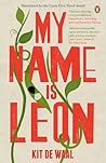 My Name is Leon by Kit de Waal