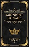 Midnight Prevails by J.E. Kestner