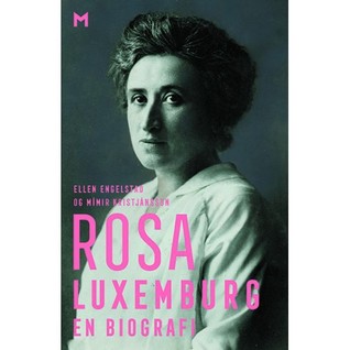 Rosa Luxemburg: En biografi