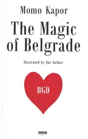 The Magic of Belgrade