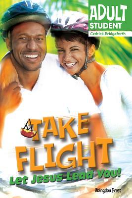Vacation Bible School (VBS) 2019 Take Flight Adult Student Handbook: Let Jesus Lead You! (Whooosh)