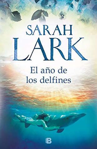 El año de los delfines (Kindle Edition)