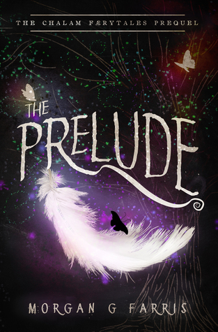 The Prelude (The Chalam Færytales #0.5)
