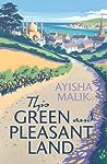 This Green and Pleasant Land by Ayisha Malik