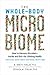 The Whole-Body Microbiome: How to Harness Microbes—Inside and Out—for Lifelong Health