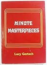 Minute Masterpieces