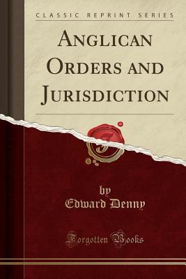 Anglican Orders and Jurisdiction