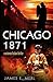 Chicago 1871: A Science Fiction Thriller