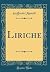 Liriche (Classic Reprint)