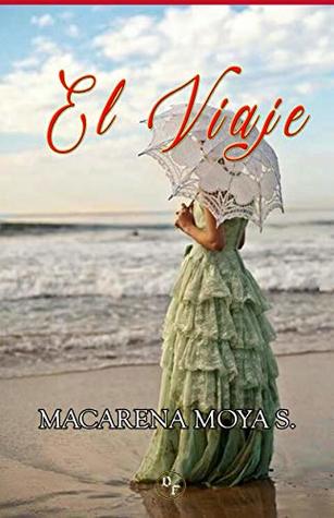 El Viaje (Spanish Edition)