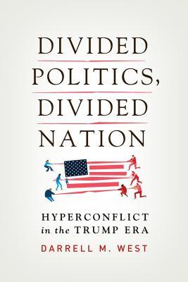 Divided Politics, Divided Nation: Hyperconflict in the Trump Era (Hardcover)