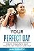 Your Perfect Day - Living Y...