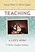 Teaching, A Life's Work: A ...