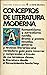 Conceptos de literatura mod...