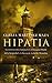 Hipatia: La estremecedora historia de la última gran filósofa de la Antigüedad y la fascinante ciudad de Alejandría