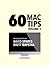 60 Mac Tips, Volume 1 by David  Sparks