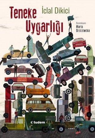Teneke Uygarlığı (Paperback)
