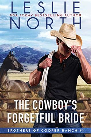 The Cowboy’s Forgetful Bride (Brothers of Cooper Ranch, #1)