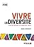 Vivre la diversité. Pour en...