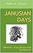 Janusian Days: Memoirs of a...