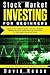 Stock Market Investing for Beginners: Simple Proven Trading Strategies to Become a Profitable Intelligent Investor by Getting Hold of the Tricks ... & Day Trading (Making a Living with Trading)