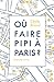 Ou Faire Pipi a Paris