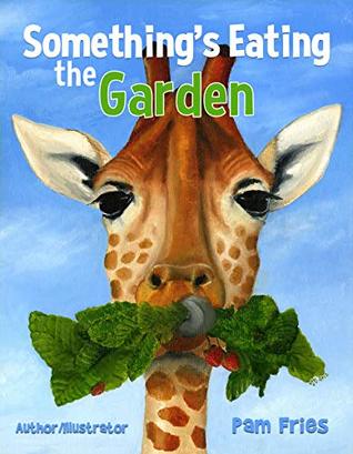 Something's Eating the Garden (Hardcover)