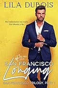 San Francisco Longing (San Francisco, #1; Orchid Club, #1)