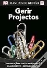 Gerir Projectos Comunicação - Prazos - Orçamentos - Planeamento - Gestão de Riscos Gerir Projectos Comunicação - Prazos - Orçamentos - Planeamento - Gestão de Riscos