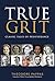 True Grit: Classic Tales of...