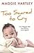 Too Scared to Cry: A True Short Story