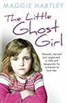 The Little Ghost Girl by Maggie Hartley