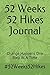 52 Weeks 52 Hikes Journal: ...