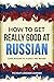 How to Get Really Good at R...