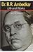 Dr. B. R. Ambedkar Life and...