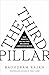 The Third Pillar: The Reviv...