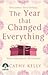 The Year that Changed Everything