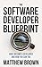 The Software Developer Blueprint by Matthew Brown