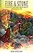 Fire & Stone by Wade Kakoschke
