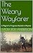 The Weary Wayfarer by Vicki Joy Anderson
