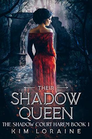 Their Shadow Queen (The Shadow Court Harem #1)