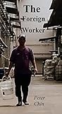 The Foreign Worker